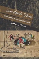 Love Lost & Found: A Poetic Journey Through Love And Heartbreak B08Z2J4CNW Book Cover