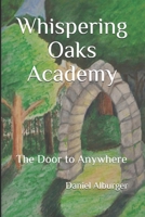 Whispering Oaks Academy B08NVDLTHB Book Cover