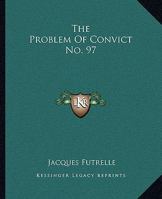 Problem Of Convict No. 97 1419143077 Book Cover