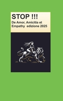 STOP !!! nuova edizione aggiornata: De Amor, Amicitia et Empathy (WU WEI) (Italian Edition) B0FNWTSCLN Book Cover