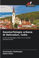 Geomorfologia urbana di Dehradun, India 6209785182 Book Cover