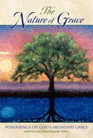 The Nature of Grace; Ponderings on God's Abundant Grace 143030183X Book Cover