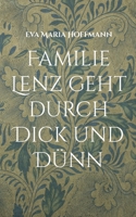 Familie Lenz geht durch Dick und Dünn 381926065X Book Cover