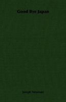 Gubbai Japan: 50-nenme no shinjitsu = Goodbye Japan 1406765562 Book Cover