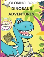 Dinosaur coloring book, activity pages: Kids ages 4-8/ T-rex fun holidays! Dot to dot, mazes, grid drawing method, learning numbers and more. B08YQJCY9K Book Cover