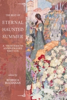 The Best of Eternal Haunted Summer: A Thirteenth Anniversary Edition 1312798300 Book Cover