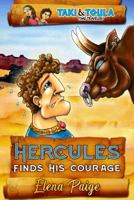 Hercules Finds His Courage 192555743X Book Cover