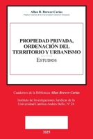 PROPIEDAD PRIVADA, ORDENACIÓN DEL TERRITORIO Y URBANISMO (Prólogos de Caterina Balasso, Emilio J. Urbina Mendoza) (Spanish Edition) B0FCYMLZ8V Book Cover