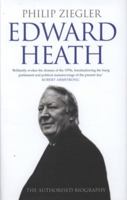 Edward Heath: The Authorised Biography 0007247400 Book Cover