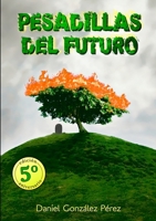 Pesadillas del Futuro 1291669620 Book Cover
