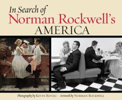 In Search of Norman Rockwell's America 1416595473 Book Cover
