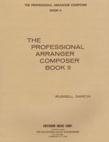 Professional Arranger Composer: Book 2 (Professional Arranger Composer) 0910468060 Book Cover