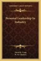 Personal Leadership in Industry 1162956658 Book Cover