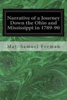 Narrative of a Journey Down the Ohio and Mississippi in 1789-90 1718949081 Book Cover