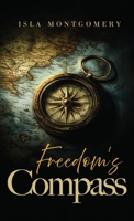 Freedom’s Compass 1805583360 Book Cover