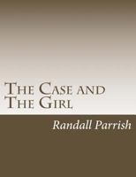 The Case And The Girl 154421135X Book Cover