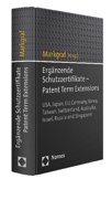 Erganzende Schutzzertifikate - Patent Term Extensions: USA, Japan, Eu, Germany, Korea, Taiwan, Switzerland, Australia, Israel, Russia and Singapore 3832964762 Book Cover