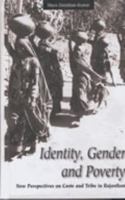 Identity, Gender and Poverty: New Perspectives on Caste and Tribe in Rajasthan 1571819185 Book Cover