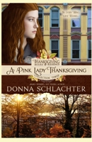 A Pink Lady Thanksgiving 1943688680 Book Cover