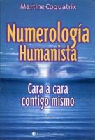 Numerologia Humanista - Cara a Cara Contigo Misma (Spanish Edition) 9507540865 Book Cover