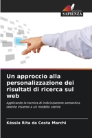 Un approccio alla personalizzazione dei risultati di ricerca sul web 6209205534 Book Cover