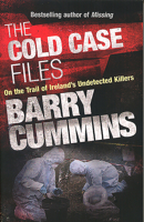 Cold Case Files Missing and Unsolved: Ireland's Disappeared: The Cold Case Files 0717148025 Book Cover