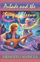 Aubade and the Song of Elexus B0F4PDG2F8 Book Cover