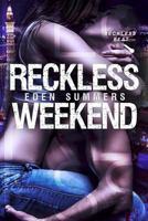 Reckless Weekend 151191906X Book Cover