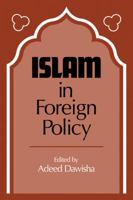 Islam in Foreign Policy 052127740X Book Cover