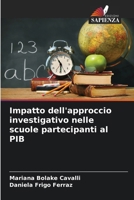 Impatto dell'approccio investigativo nelle scuole partecipanti al PIB (Italian Edition) 6208649331 Book Cover