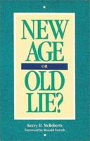 New Age or Old Lie? 0943575303 Book Cover