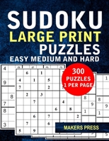 Sudoku Large Print Puzzles Easy Medium And Hard 1 Per Page B08F6RC535 Book Cover