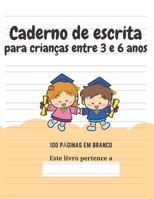 Caderno de escrita para crianças entre 3 e 6 anos B083XT1H1J Book Cover