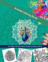 Animal Coloring Book for Older Kids and Teens, Perfect for Boys & Girls: 140 Animal Mandala Coloring Book for kids, Stress Relieving Designs Animals, B08L2NZN2P Book Cover
