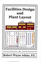 Facilities Design and Plant Layout 1732788332 Book Cover