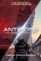 ANTIBIOSIS: The uprising of the Light null Book Cover