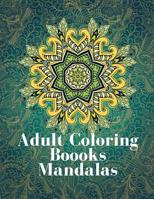 Adult Coloring Boooks Mandalas: Mini Mandala Coloring Books For Kids , Mandala Painted Rocks , Juegos de Pintar 1093571861 Book Cover