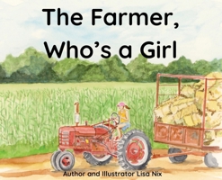 The Farmer, Who's A Girl B0H8H4VS59 Book Cover