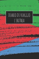 Diario di Viaggio L'Eritrea: 6x9 Diario di viaggio I Taccuino con liste di controllo da compilare I Un regalo perfetto per il tuo viaggio in L'Eritrea e per ogni viaggiatore (Italian Edition) 1670981878 Book Cover