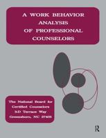 A Work Behavior Analysis Of Professional Counselors 155959053X Book Cover