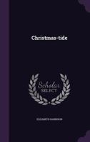 Christmas Tide 1514725312 Book Cover