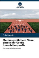 Meinungsbildner: Neue Einblicke für die Immobilienprofis 6203598461 Book Cover