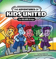 The Adventures of Kids United: The Glass Bridge 1632967189 Book Cover