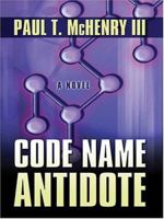 Code Name: Antidote 0805420835 Book Cover