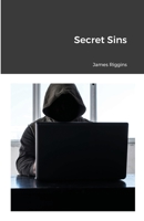 Secret Sins 171674881X Book Cover