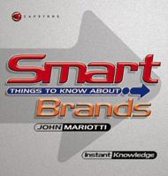 Smart Things to Know About, Brands & Branding 1841120391 Book Cover