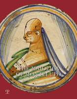 The Maiolica of Montelupo 8859619602 Book Cover