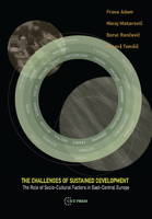 The Challenges of Sustained Development: The Role of Socio-cultural Factors in East-central Europe 9637326006 Book Cover