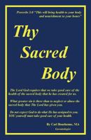 Thy Sacred Body 097788743X Book Cover