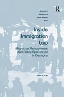 Inside Immigration Law: Migration Management and Policy Application in Germany 113824578X Book Cover
